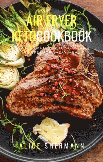Alice Shermann - Air Fryer Keto Cookbook, E-bok