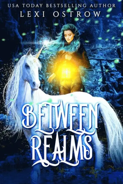 Lexi Ostrow - Between Realms: A Limited Edition Fantasy Romance, E-bok. Tillgänglighet: Lägg i varukorg