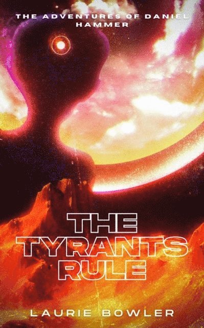 Laurie Bowler - Tyrants Rule, E-bok
