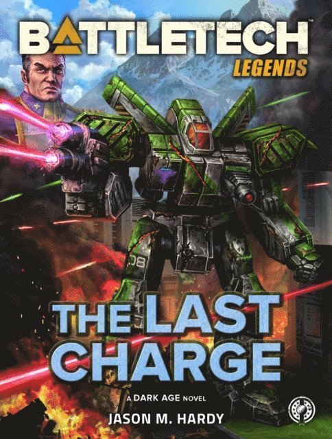 Jason M. Hardy - BattleTech Legends: The Last Charge, E-bok