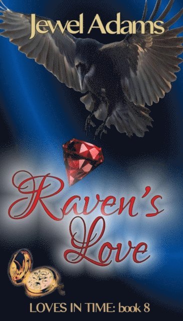 Jewel Adams - Raven's Love, E-bok