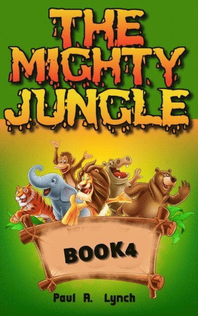 Paul A. Lynch - Mighty Jungle, E-bok