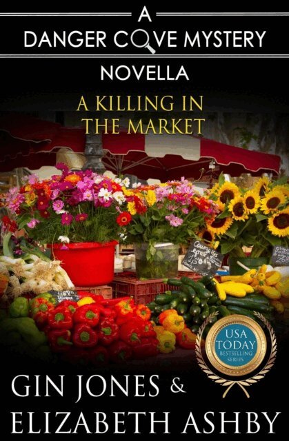 Elizabeth Ashby, Gin Jones - Killing in the Market, E-bok
