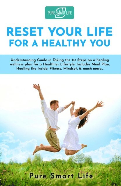 Pure Smart Life - Reset Your Life For A Healthy You, E-bok. Tillgänglighet: Lägg i varukorg