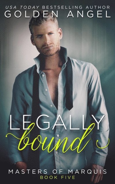 Golden Angel - Legally Bound, E-bok