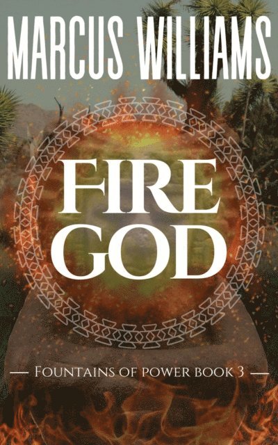 Marcus Williams - Fire God, E-bok