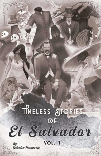 Federico Navarrete - Timeless of Stories of El Salvador V1, E-bok