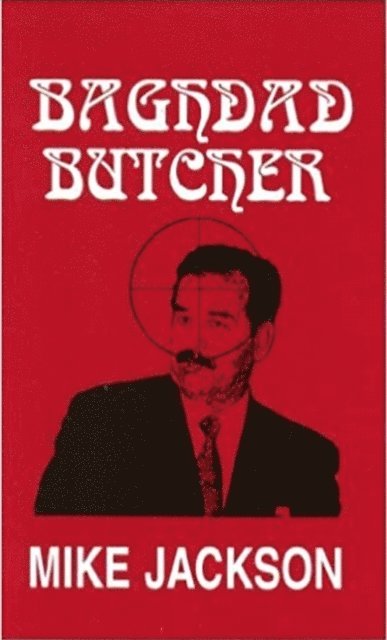 Mike Jackson - Baghdad Butcher, E-bok