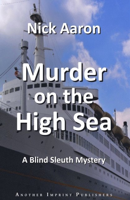 Nick Aaron - Murder on the High Sea (The Blind Sleuth Mysteries Book 5), E-bok