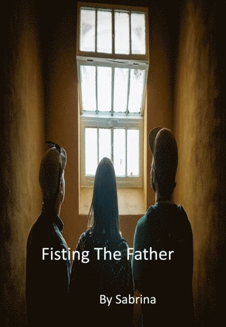 Sabrina - Fisting the Father, E-bok