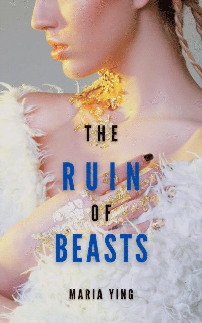 Maria Ying - Ruin of Beasts, E-bok