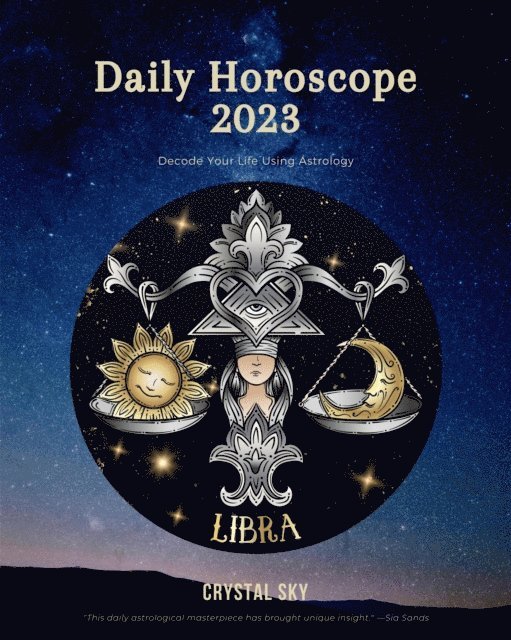 Crystal Sky - Libra Daily Horoscope 2023, E-bok. Tillgänglighet: Lägg i varukorg