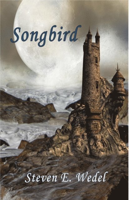 Steven E. Wedel - Songbird, E-bok