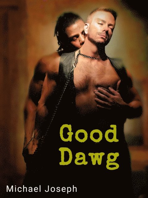 Michael Joseph - Good Dawg, E-bok. Tillgänglighet: Lägg i varukorg