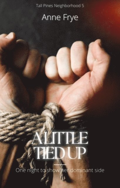 Anne Frye - Little Tied Up, E-bok. Tillgänglighet: Lägg i varukorg