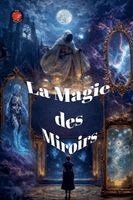 Magie Des Miroirs