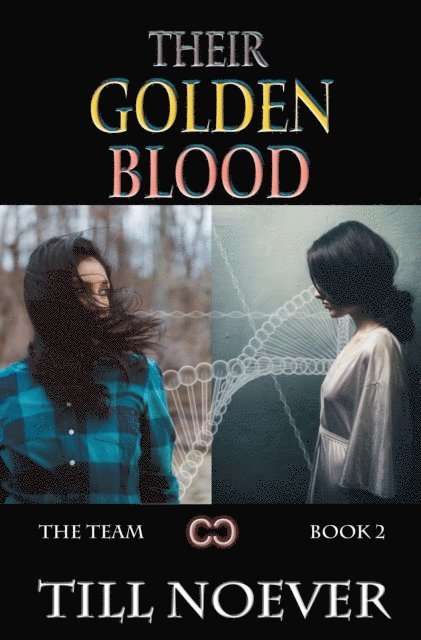 Till Noever - Their Golden Blood, E-bok