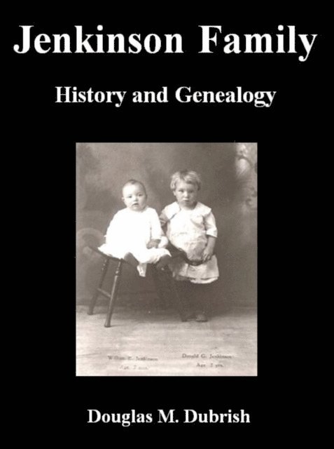 Douglas M. Dubrish - Jenkinson Family History and Genealogy, E-bok. Tillgänglighet: Lägg i varukorg