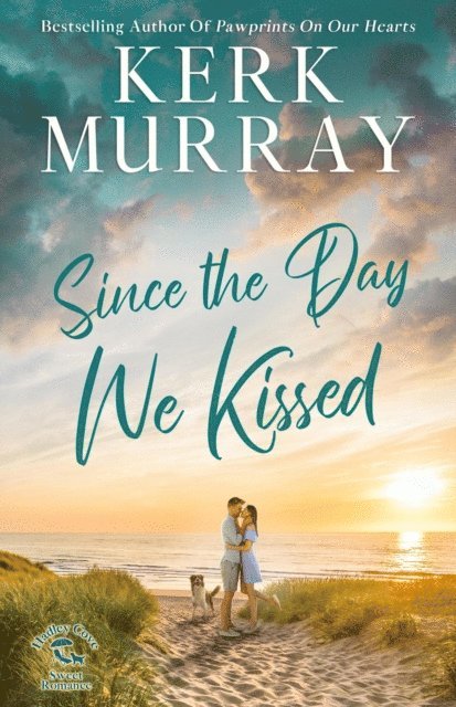Kerk Murray - Since the Day We Kissed, E-bok