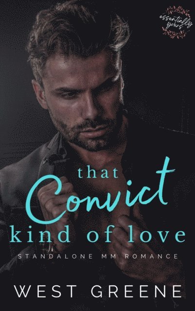 West Greene - That Convict Kind of Love, E-bok