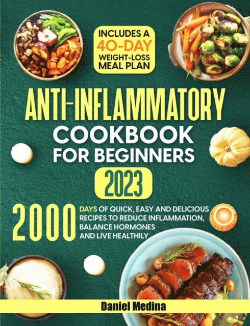 Daniel Medina - Anti-Inflammatory Cookbook for Beginners 2023, E-bok