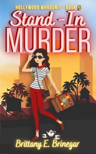 Brittany E. Brinegar - Stand-In Murder: A Humorous Best Friends Cozy Mystery, E-bok