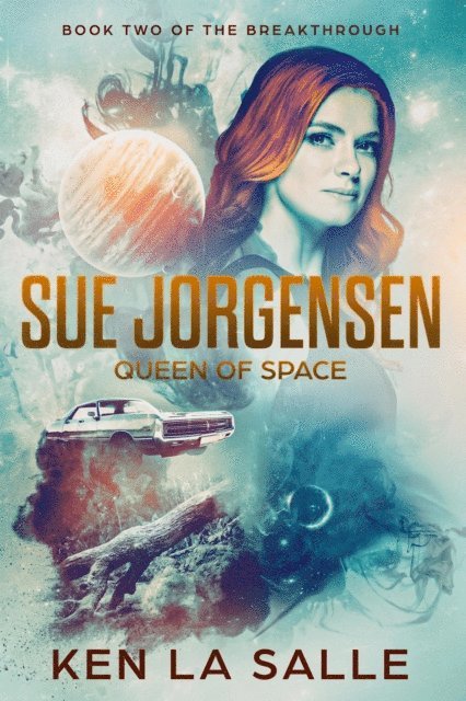 Ken La Salle - Sue Jorgensen: Queen of Space, E-bok
