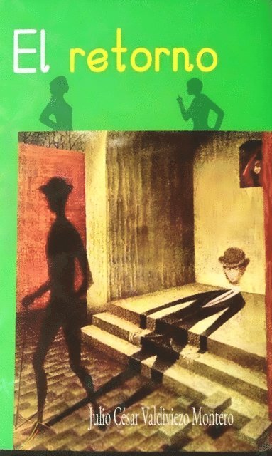 Julio Cesar Valdiviezo Montero - El retorno, E-bok. Tillgänglighet: Lägg i varukorg