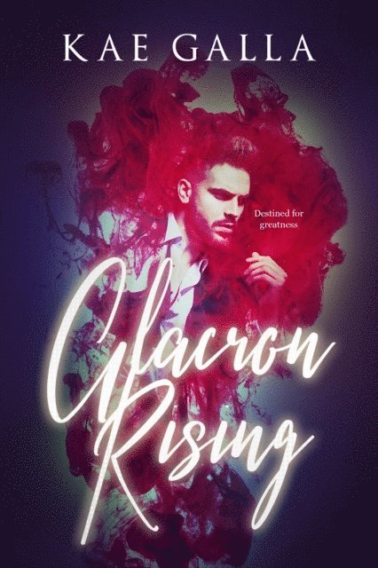 Kae Galla - Alacron Rising, E-bok