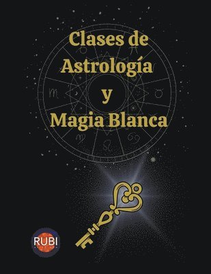 Angeline A Rubi, Alina Rubi - Clases de Astrología y Esoterismo, Häftad