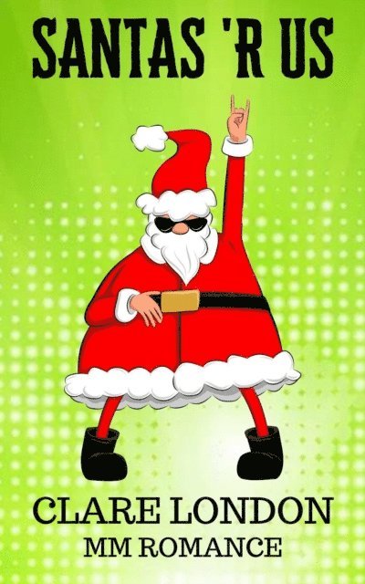 CLARE LONDON - Santas 'R Us, E-bok. Tillgänglighet: Lägg i varukorg