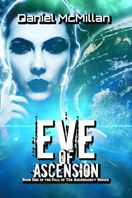 Daniel McMillan - Eve of Ascension, E-bok. Tillgänglighet: Lägg i varukorg