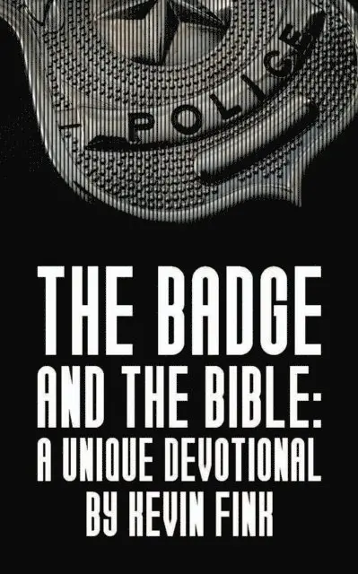 Kevin Fink - Badge and the Bible, E-bok. Tillgänglighet: Lägg i varukorg