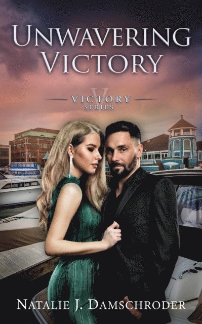 Natalie J. Damschroder - Unwavering Victory, E-bok