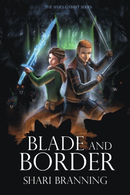 Shari Branning - Blade and Border, E-bok