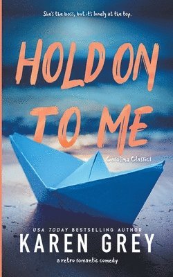 Karen Grey - Hold On To Me, Häftad