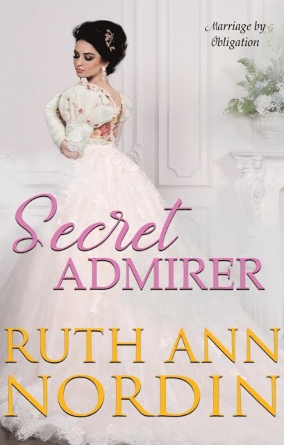 Ruth Ann Nordin - Secret Admirer, E-bok