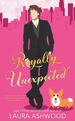 Laura Ashwood - Royally Unexpected, Häftad
