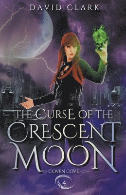 David Clark - Curse of the Crescent Moon, Häftad