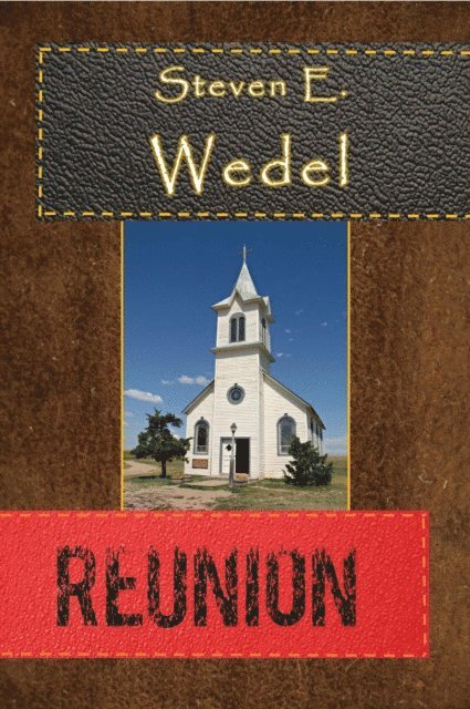 Steven E. Wedel - Reunion, E-bok
