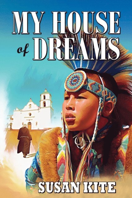 Susan Kite - My House of Dreams, E-bok