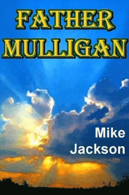 Mike Jackson - Father Mulligan, E-bok
