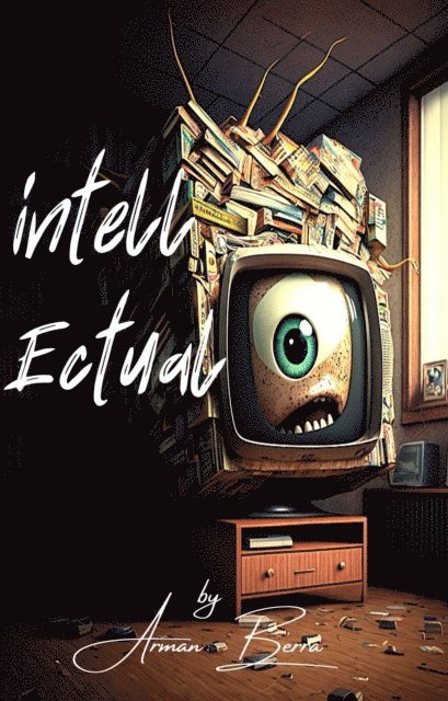 Arman Berra - Intell Ectual, E-bok
