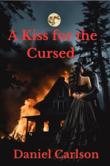Daniel Carlson - Kiss for the Cursed, E-bok