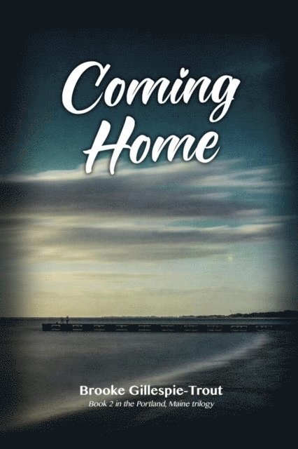 Brooke Gillespie-Trout - Coming Home, E-bok. Tillgänglighet: Lägg i varukorg