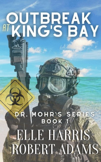 Elle Harris - Outbreak at Kings Bay, E-bok