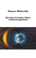 Ejercicios de Ondas, Optica y Electromagnetismo