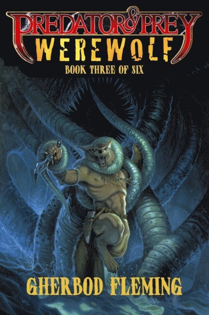 Gherbod Fleming - Predator & Prey: Werewolf, E-bok