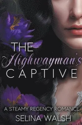 Selina Walsh - Highwayman's Captive, Häftad. Tillgänglighet: Lägg i varukorg