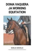 Doma Vaquera ja Working Equitation